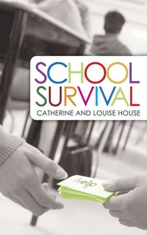 School Survival de Louise House