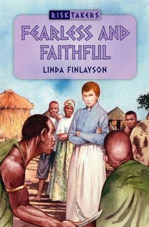 Fearless and Faithful de Linda Finlayson