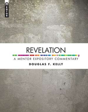 Revelation de Douglas F Kelly