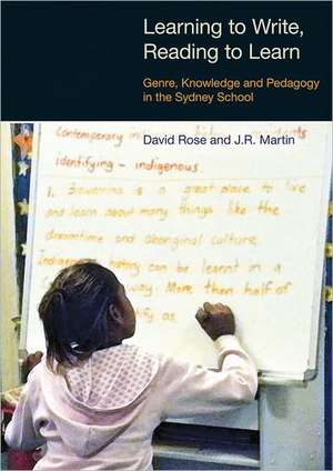 Learning to Write, Reading to Learn: Genre, Knowledge and Pedagogy in the Sydney School de J. R. Martin