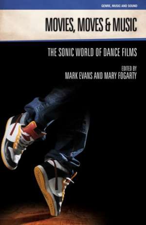 Movies, Moves and Music de MARK EVANS