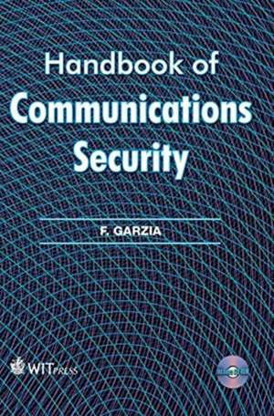 Handbook of Communications Security de F. Garzia