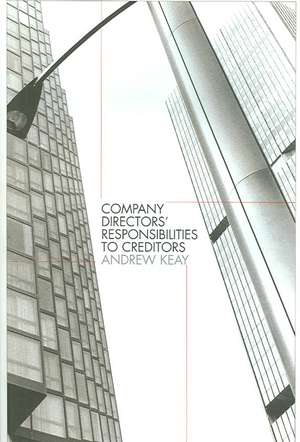 Company Directors' Responsibilities to Creditors de Andrew Keay