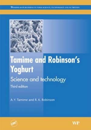 Tamime and Robinson's Yoghurt: Science and Technology de A. Y. Tamime