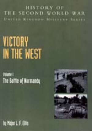 Victory in the West de L. F. Ellis