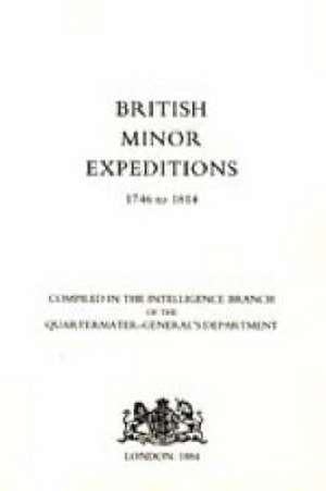 British Minor Expeditions 1746-1814 de Intelligence Branch Qm Generals Dept 188