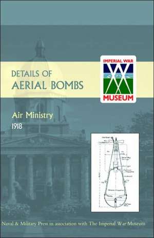 Details of Aerial Bombs de Air Ministry 1918