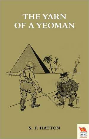 Yarn of a Yeoman: Duke of Albemarle de F. Hatton