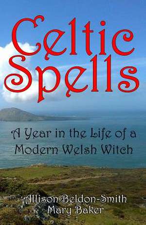 Celtic Spells de Allison Beldon-Smith