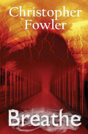 Breathe de Christopher Fowler