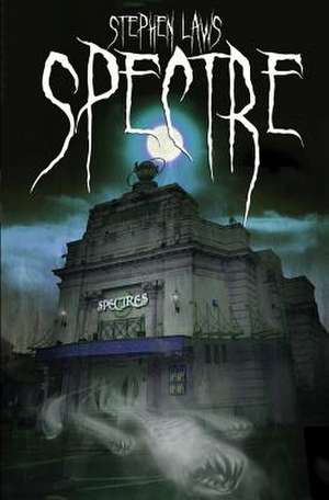 Spectre de Stephen Laws