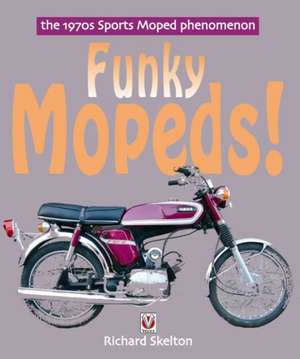 Funky Mopeds! de Richard Skelton