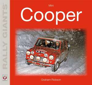 Mini Cooper: The Collector's Guide de Graham Robson