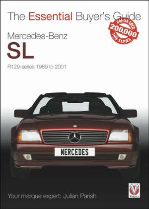 Mercedes-Benz SL R129-Series 1989 to 2001 de Julian Parish