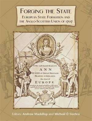 Forging the State de Andrew Mackillop