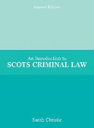 An Introduction to Scots Criminal Law de Sarah Christie