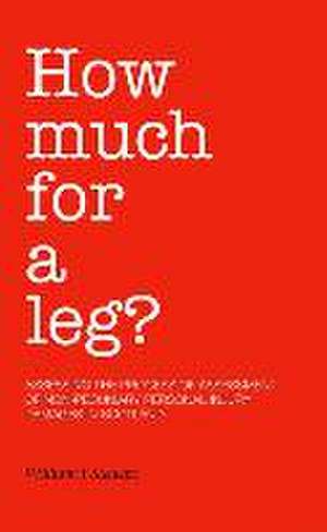 How Much for a Leg? de William J. Stewart