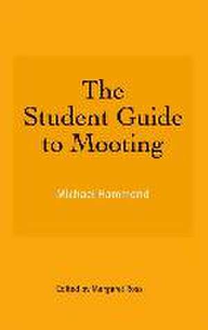 The Student Guide to Mooting de Michael Hammond