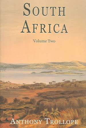 South Africa: Volume Two de Ed Trollope, Anthony