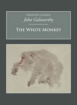 White Monkey de John Galsworthy