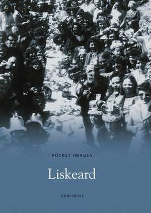 Neale, J: Liskeard de John Neale