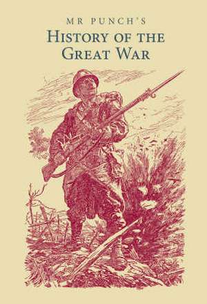 Mr Punch's History of the Great War de Mr Punch