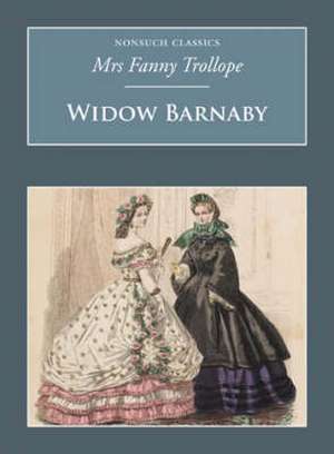 Trollope, F: Widow Barnaby de Frances Trollope