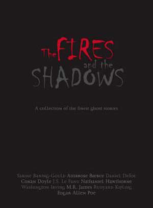 Fires and the Shadows de Various