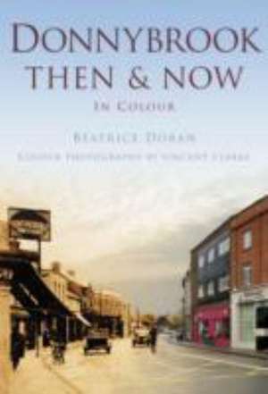 Donnybrook Then & Now de Beatrice Doran