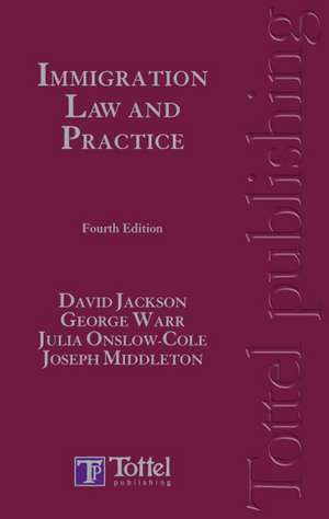 Immigration Law and Practice de David Jackson