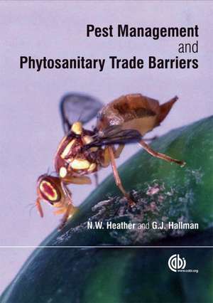 Pest Management and Phytosanitary Trade Barriers de Neil Heather