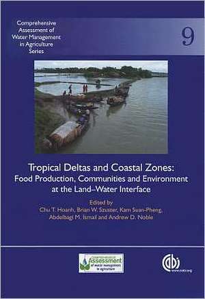 Tropical Deltas and Coastal Zones – Food Production, Communities and Environment at the Land–Water Interface de Jahangir Alam