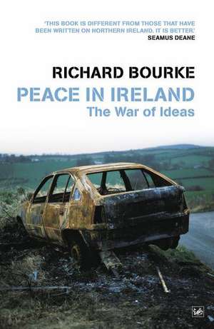 Peace in Ireland de Richard Bourke