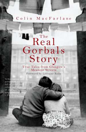 Real Gorbals Story de Colin MacFarlane