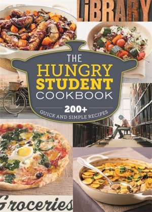 The Hungry Student Cookbook de Spruce