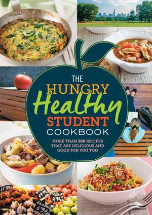 The Hungry Healthy Student Cookbook de Spruce