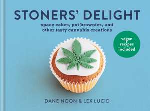 Stoner's Delight de Dane Noon