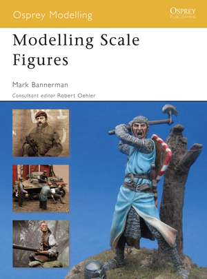 Modelling Scale Figures de Mark Bannerman