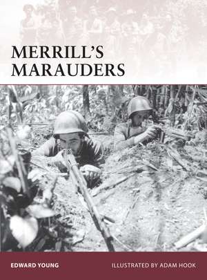 Merrill’s Marauders de Edward M. Young