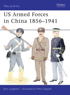 US Armed Forces in China 1856–1941 de John Langellier