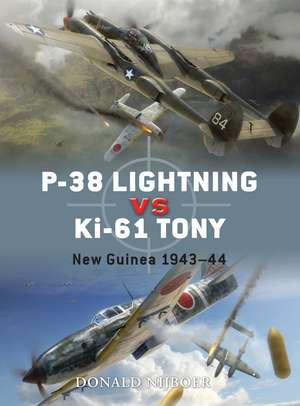 P-38 Lightning vs Ki-61 Tony: New Guinea 1943–44 de Donald Nijboer