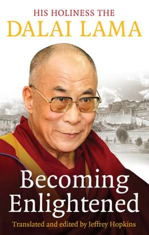 Becoming Enlightened de Dalai Lama