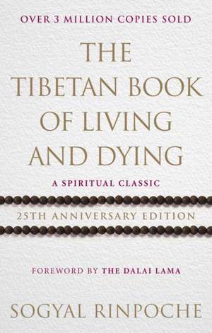 The Tibetan Book Of Living And Dying de Sogyal Rinpoche