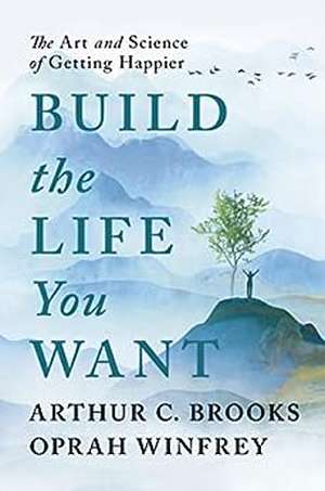 Build the Life You Want de Oprah Winfrey