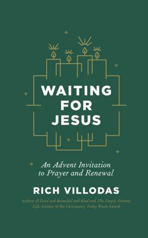 Waiting for Jesus de Rich Villodas