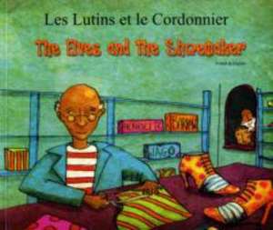 The Elves and the Shoemaker in French and English de HENRIETTE BARKOW