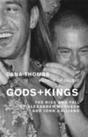 Gods and Kings de Dana Thomas