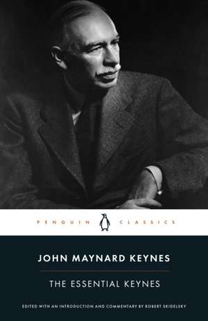 The Essential Keynes de John Maynard Keynes