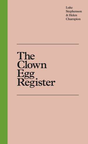 The Clown Egg Register de Luke Stephenson