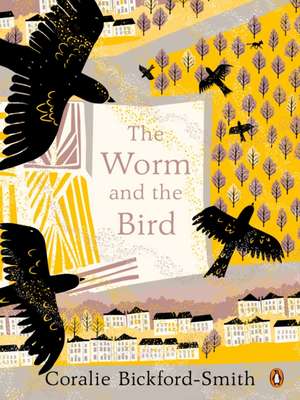 The Worm and the Bird de Coralie Bickford-Smith